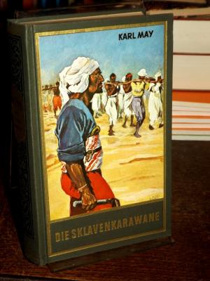 gebrauchtes Buch – Karl May – Die Sklavenkarawane. Erzählung aus dem Sudan. (= Karl May`s gesammelte Werke Band 41).