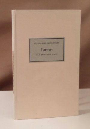 Larifari. Ein konfuses Buch.