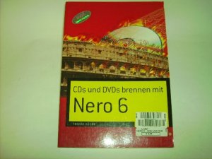 gebrauchtes Buch – Thomas Köhre – CDs und DVDs brennen mit Nero 6 . (Sonstige Bücher M+T).