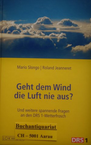 Geht dem Wind die Luft nie aus? - Und weitere spannende Fragen an den DRS 1-Wetterfrosch