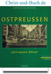 gebrauchtes Buch – Naujok, Rudolf; Hermanowski – Ostpreussen - Unvergessene Heimat