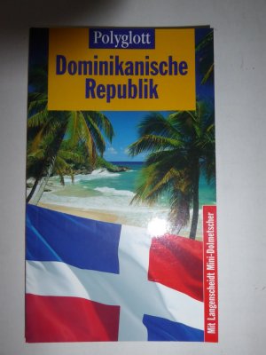 gebrauchtes Buch – Monika Latzel – Dominikanische Republik. Polyglott-Reiseführer 921. Mit Langenscheidt Mini-Dolmetscher. TB