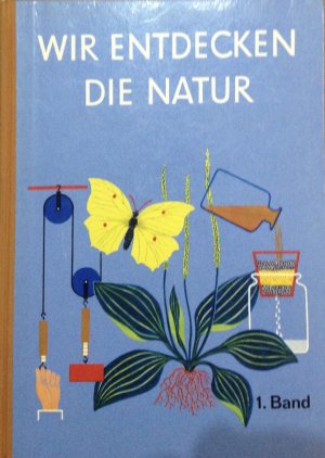 antiquarisches Buch – Bayerischer Schulbuch-Verlag – Wir entdecken die Natur 1. Band & 2. Band