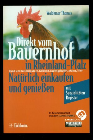 Direkt vom Bauernhof in Rheinland-Pfalz / Rund um Kaiserslautern, Koblenz, Ludwigshafen, Mainz, Trier