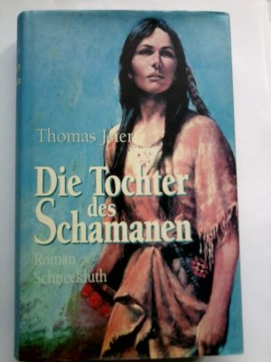 Die Tochter des Schamanen