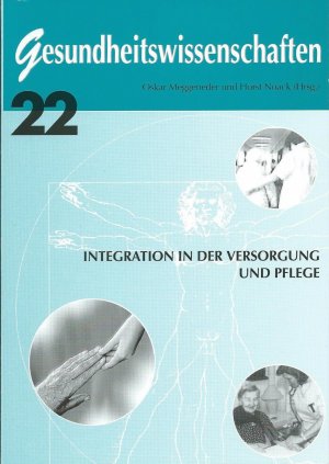 gebrauchtes Buch – Meggeneder, Oskar und Noack – Integration in der Versorgung und Pflege