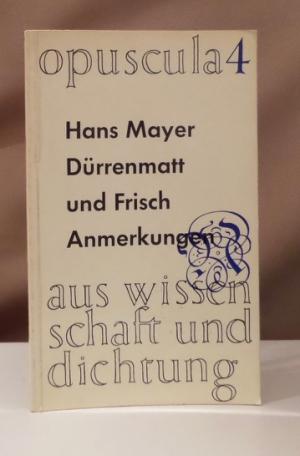 Dürrenmatt und Frisch. Anmerkungen.