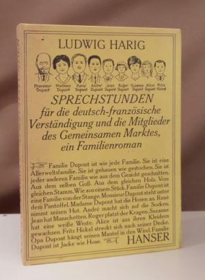 Sprechstunden für die deutsch-französische Verständigung und die Mitglieder des Gemeinsamen Marktes, ein Familienroman.