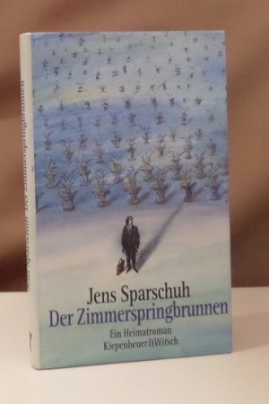 gebrauchtes Buch – Jens Sparschuh – Der Zimmerspringbrunnen. Ein Heimatroman.