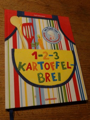 gebrauchtes Buch – Gabi Kohwagner – 1-2-3 Kartoffelbrei - Kinder kochen Lieblingssachen