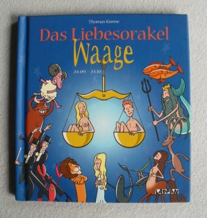 gebrauchtes Buch – Thomas Künne + Tom Breitenfeldt – Das Liebesorakel Waage 24.09. - 23.10. (HC)