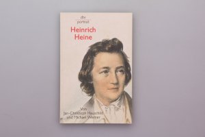 gebrauchtes Buch – Hauschild Jan-Christoph; Werner – HEINRICH HEINE.