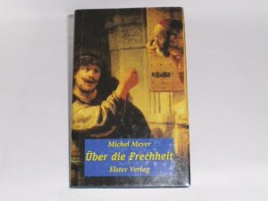 gebrauchtes Buch – Michel Meyer – Über die Frechheit.