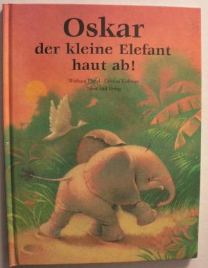 Oskar, der kleine Elefant, haut ab!