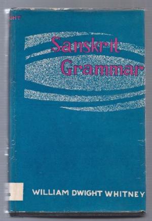 Sanskrit Grammar. Including both, the Classical Language and the Older Dialects of Veda and Brahmana.