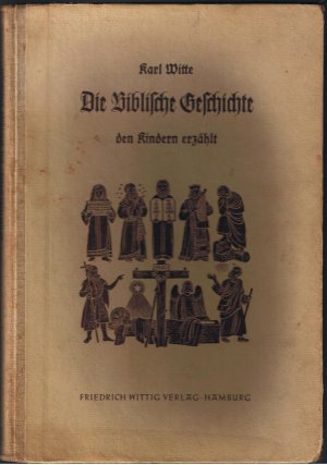 antiquarisches Buch – Karl Witte – Die Biblische Geschichte - Den Kindern Erzählt