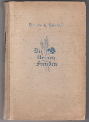 Die Kleinen Freuden Bruno H Burgel Buch Antiquarisch Kaufen A02j72mm01zzp