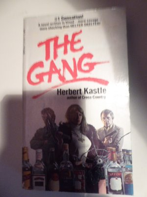 The Gang. #1 Sensation! A novel written in blood - more savage - more shocking than Helter Skelter! TB