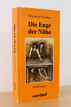 Die Enge der Nähe - Erzählungen