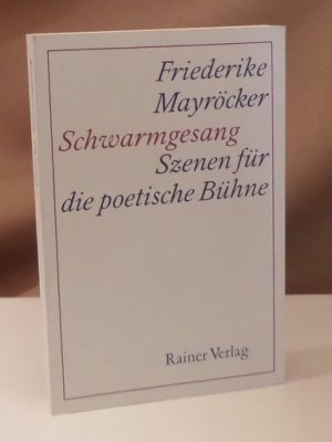 Schwarmgesang. Szenen für die poetische Bühne.