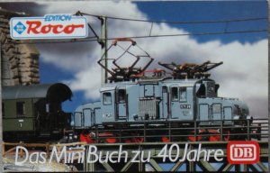 Edition Roco: Das MiniBuch zu 40 Jahre DB