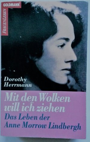 gebrauchtes Buch – Dorothy Herrmann – Mit den Wolken will ich ziehen