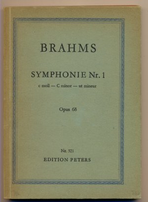 Brahms Symphonie Nr. 1 c-moll Opus 68 C minor ut mineur Opus 68 Studienpartitur Editions Peters Nr. 521