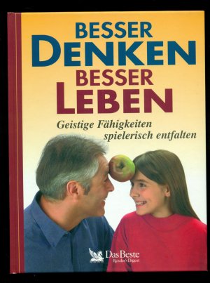 gebrauchtes Buch – Besser denken, besser leben /  Geistige Fähigkeiten spielerisch entfalten