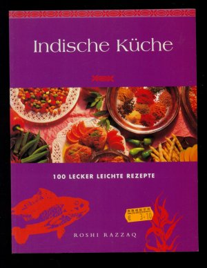 Indische Küche /100 lecker leichte Rezepte Indische Küche /100 lecker leichte Rezepte