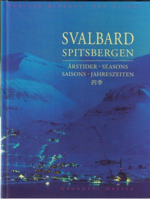 Svalbard Spitsbergen - Jahreszeiten (5-sprachig)