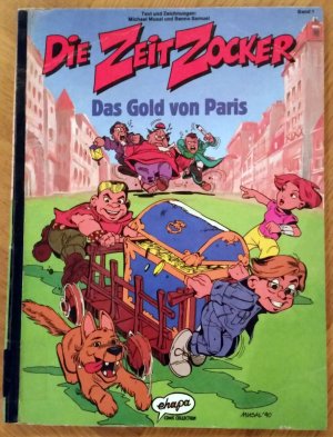 gebrauchtes Buch – Michael Musal / Benno Samuel – Die Zeitzocker / Das Gold von Paris