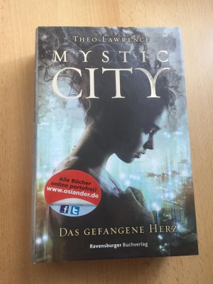 gebrauchtes Buch – Theo Lawrence – Mystic City, Band 1: Das gefangene Herz