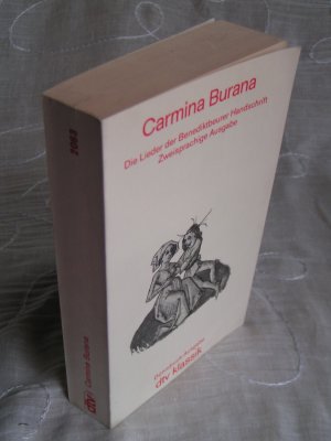 Carmina Burana - Die Lieder der Benediktbeurer Handschrift. Zweisprachige Ausgabe - Dünndruckausgabe