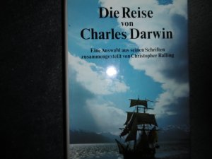 gebrauchtes Buch – Ralling, Christopher – Die Reise von Charles Darwin.