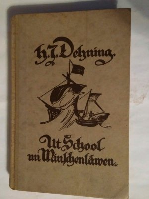 antiquarisches Buch – Dehning, H. J – Ut School un Minschenläwen