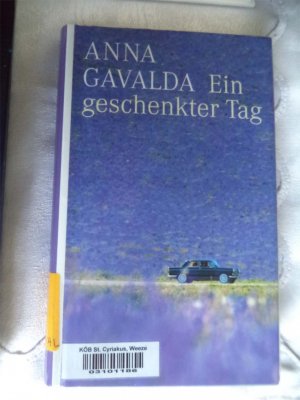 gebrauchtes Buch – Anna Gavalda – Ein geschenkter Tag - ehemaliges Büchereiexemplar