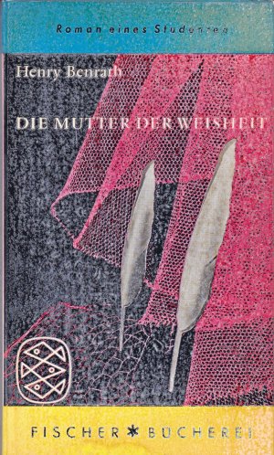 antiquarisches Buch – Henry Benrath – Die Mutter der Weisheit