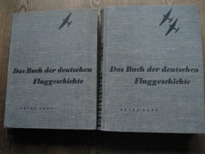 Das Buch der deutschen Fluggeschichte. Bd.1: Vorzeit - Wendezeit - Werdezeit. Bd.2: Vorkriegszeit - Kriegszeit - Nachkriegszeit.