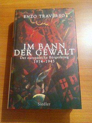 gebrauchtes Buch – Enzo Traverso – Im Bann der Gewalt - Der europäische Bürgerkrieg 1914–1945