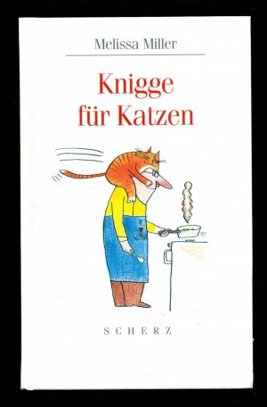 Knigge für Katzen / Mit Illustrationen von Detlef Beck