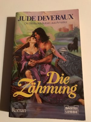 gebrauchtes Buch – Jude Deveraux – Die Zähmung