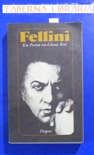 gebrauchtes Buch – Liliana Betti – Fellini - Ein Porträt von Liliana Betti