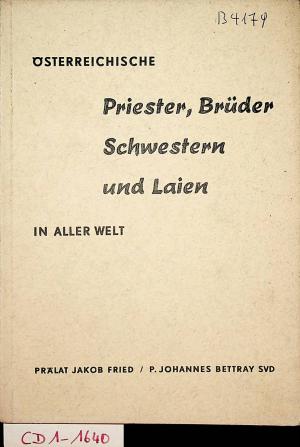 Österreichische Priester, Brüder, Schwestern und Laien in aller Welt. (Ergänzung) Herausgegeben als Jahresgabe für die Mitglieder der Pontificia Cleri […]