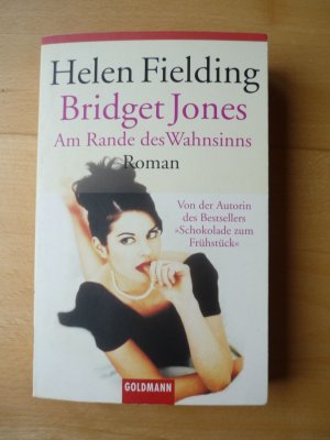 Bridget Jones - Am Rande des Wahnsinns - Die Bridget-Jones-Serie 2 - Roman