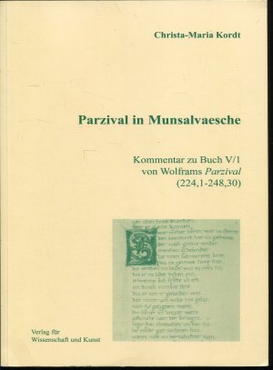 gebrauchtes Buch – Christa-Maria Kordt – Parzival in Munsalvaesche - Kommentar zu Buch V/1 von Wolframs "Parzival" (234,1-248,30)