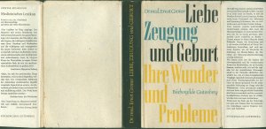 antiquarisches Buch – Dr. med – Liebe, Zeugung und Geburt - Ihre Wunder und Probleme