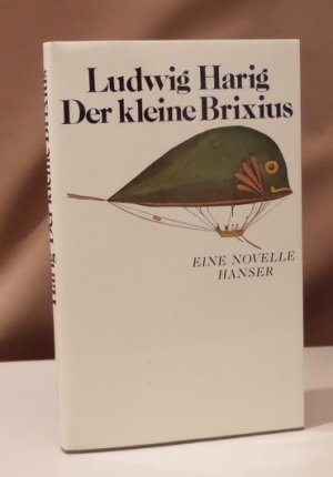 Der kleine Brixius. Eine Novelle.