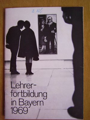 "Lehrerfortbildung in Bayern 1969"