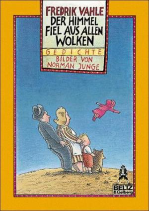 gebrauchtes Buch – Vahle, Fredrik und Norman Junge – Der Himmel fiel aus allen Wolken. Gedichte, mit Bildern von Norman Junge. Gulliver Taschenbuch 199.