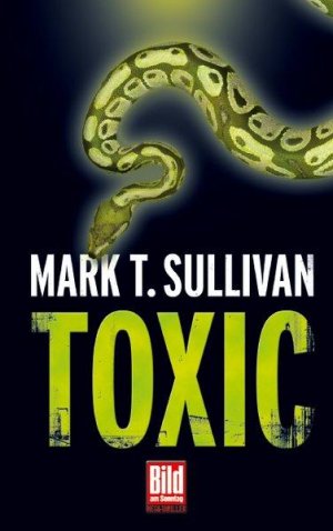 gebrauchtes Buch – Sullivan, Mark T – Toxic